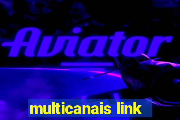 multicanais link